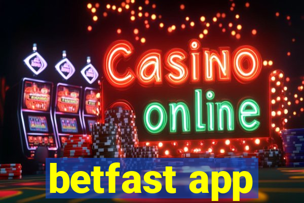 betfast app